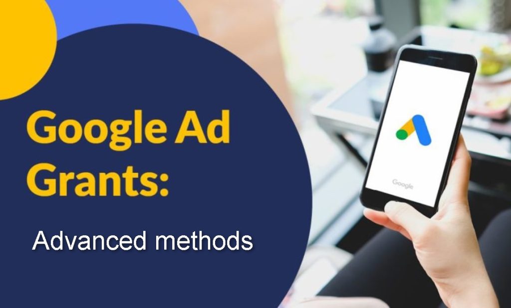 Advanced methods of Google Ad Grants