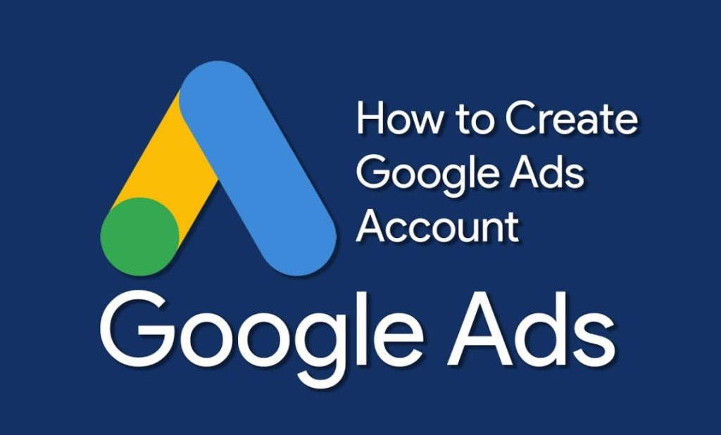 Creating account Google Ads: 6 steps